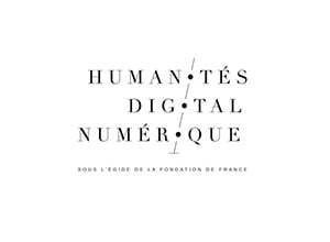 FONDATION HUMANITÉS, DIGITAL ET NUMERIQUE