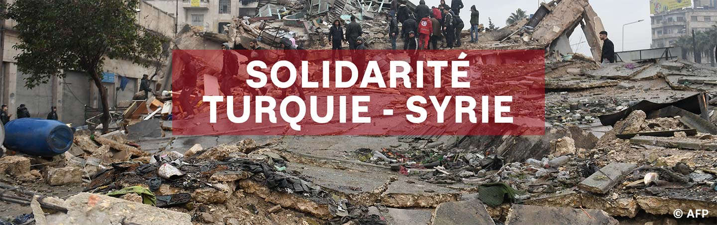Solidarité Turquie-Syrie : 6 mois de mobilisation pour venir en aide aux plus vulnérables